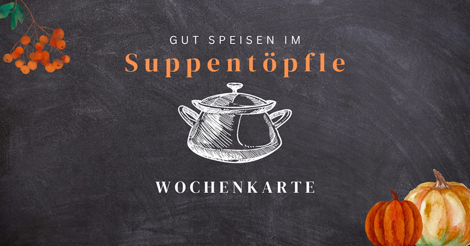 Herbstliche Titelseite der Wochenkarte vom Staufen Suppentöpfle mit illustriertem Kochtopf, Kürbissen und Beeren auf dunklem Tafelhintergrund.